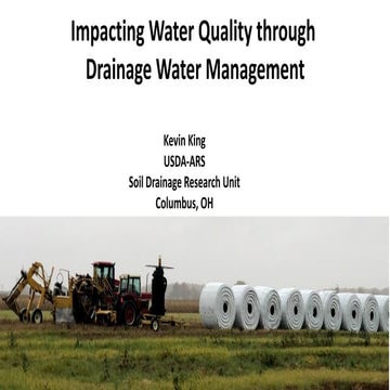 Dr. Kevin King - Impacting Water Quality Through Drainage Water Management