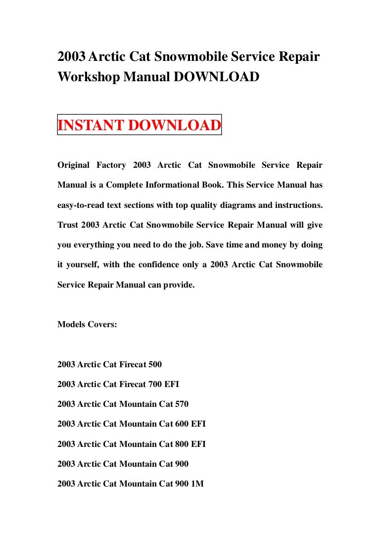 2003arcticcatsnowmobileservicerepairworkshopmanualdownload-130118184945-phpapp01-thumbnail-4.jpg?cb=1358535022