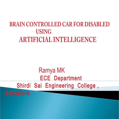 Brain Controlled Car for Physically Challenged using Artificial Intelligence