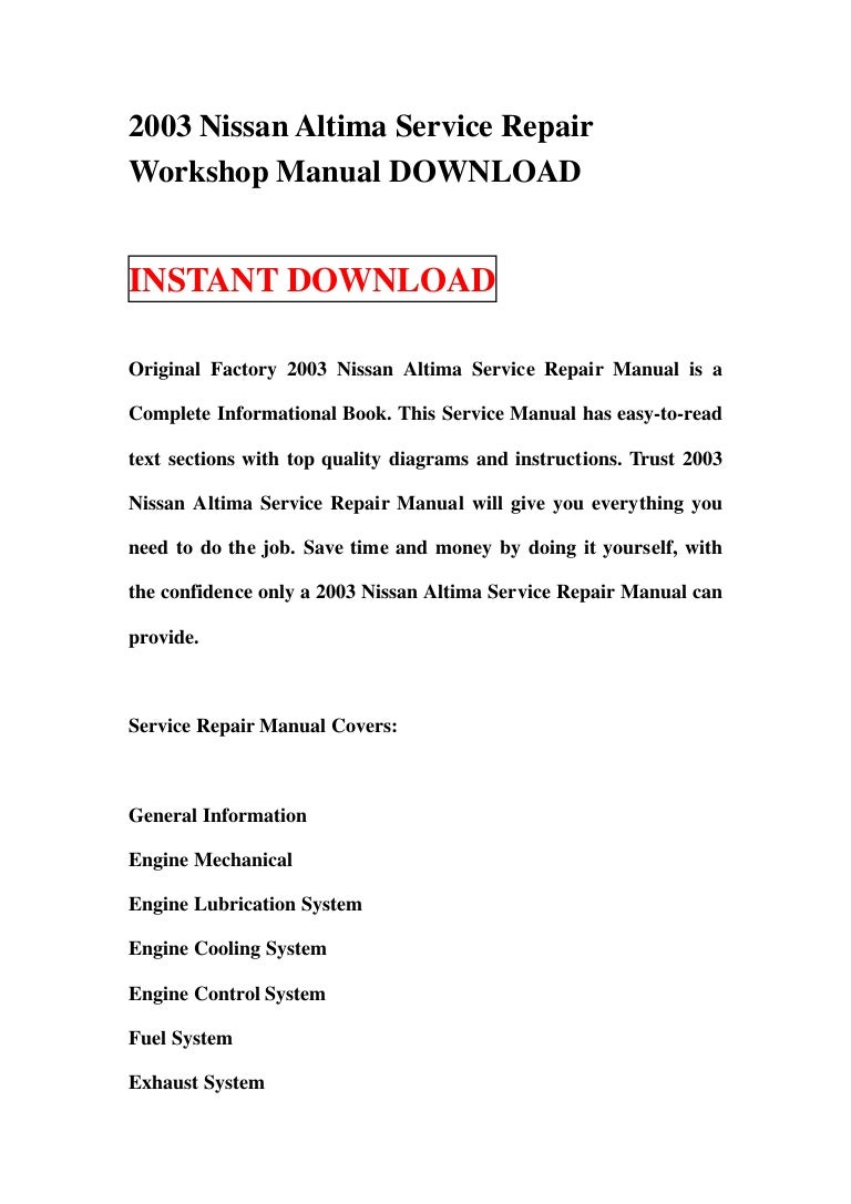 2003nissanaltimaservicerepairworkshopmanualdownload-130113121247-phpapp02-thumbnail-4.jpg?cb=1358079911