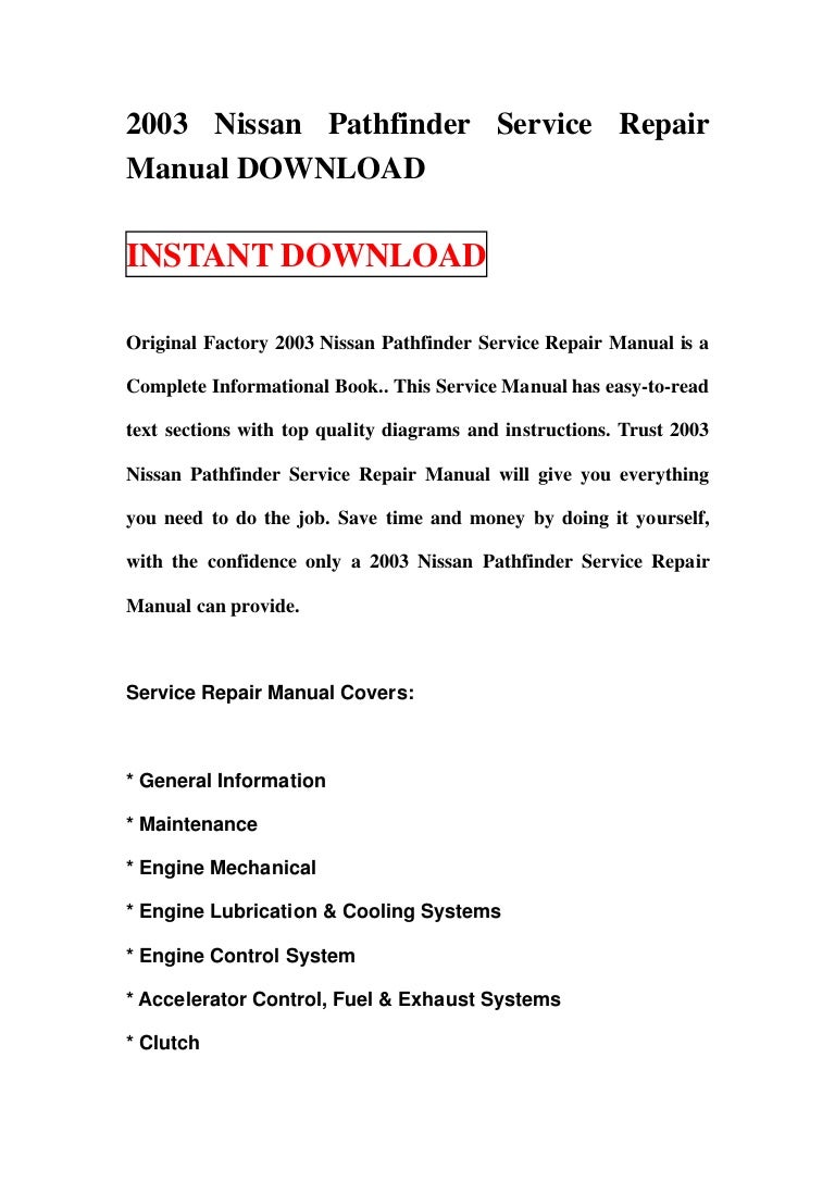 2003nissanpathfinderservicerepairmanualdownload-130116080716-phpapp01-thumbnail-4.jpg?cb=1358323673