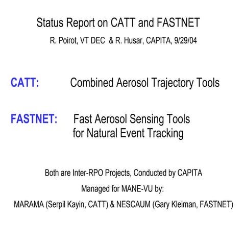 2004-09-29 Status Report on CATT and FASTNET