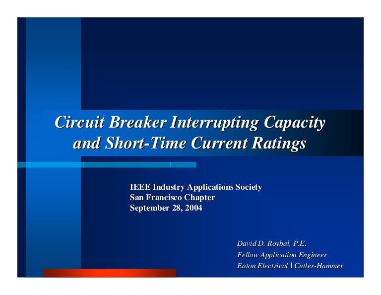 Circuit Breakers Interrupting Capacity and ShortTime Current Rating