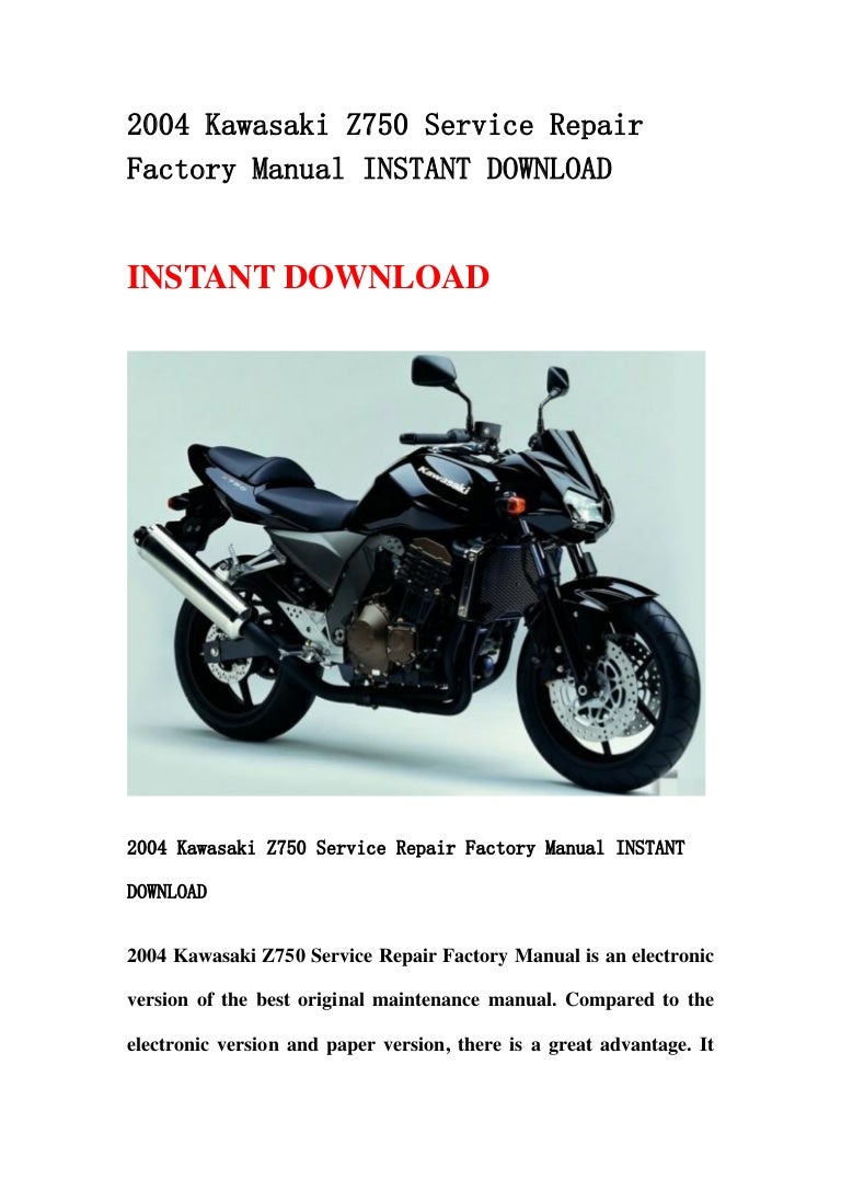2004kawasakiz750servicerepairfactorymanualinstantdownload-130423014435-phpapp02-thumbnail-4.jpg?cb=1366681511