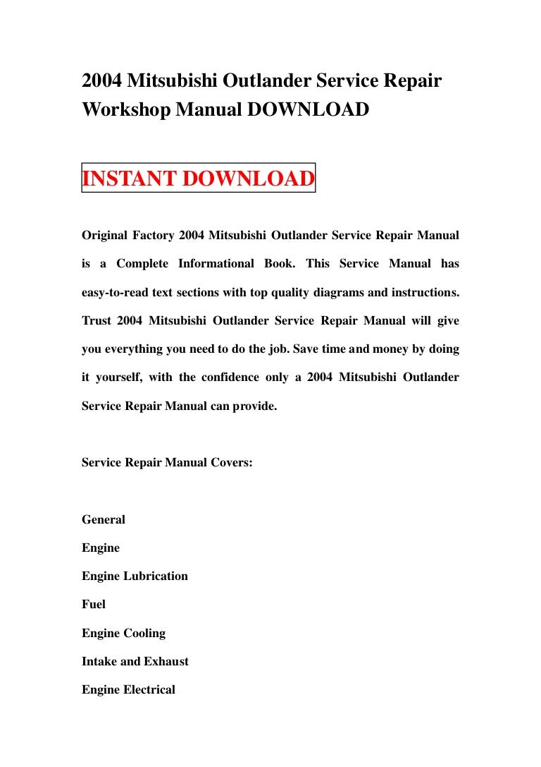 2004mitsubishioutlanderservicerepairworkshopmanualdownload-130109114331-phpapp02-thumbnail-4.jpg?cb=1357731847