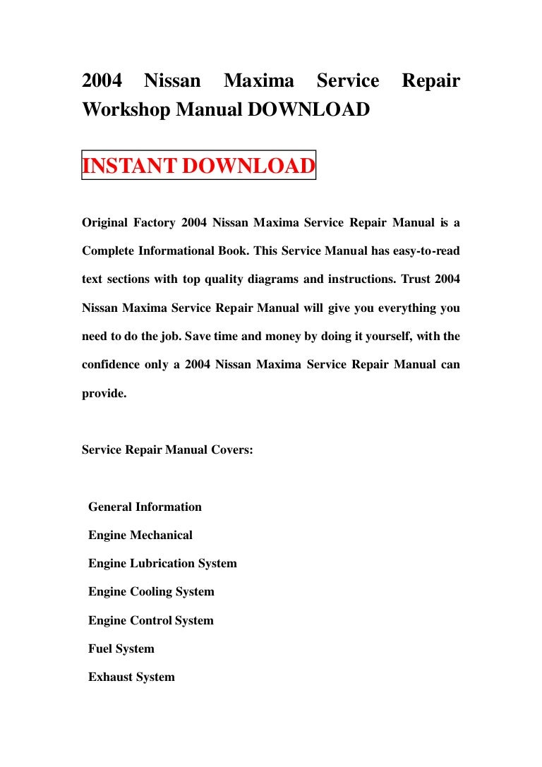 2004nissanmaximaservicerepairworkshopmanualdownload-130113141217-phpapp02-thumbnail-4.jpg?cb=1358086372