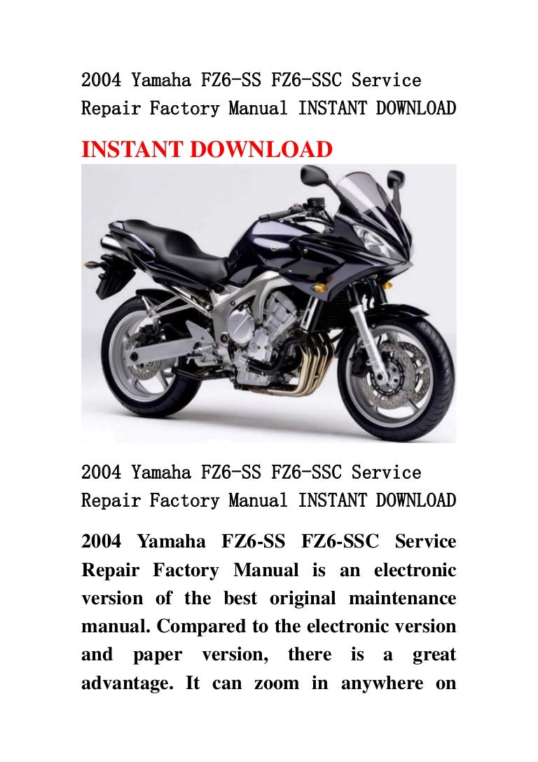 2004 yamaha fz6 ss fz6-ssc service repair factory manual instant down…