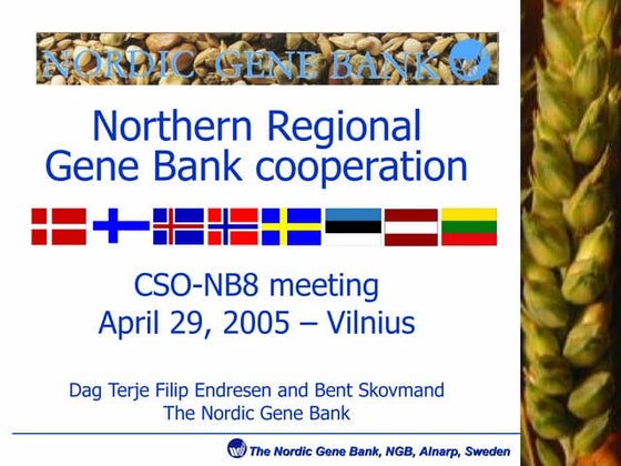 Nordic regional genebank documentation, at a meeting of the Nordic Council of...