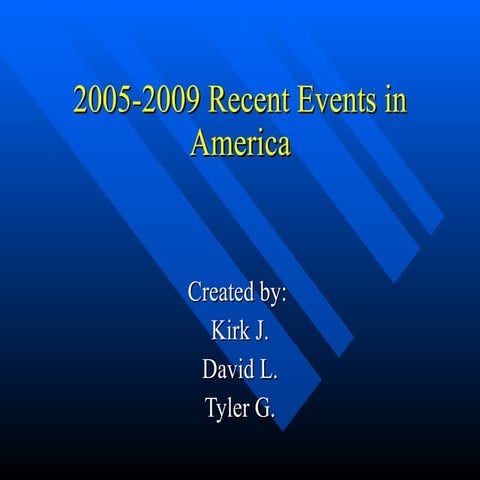 2005-2009 Recent Events In America