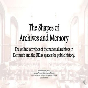 Tuesday 5 May: The Shapes of Archives and Memory, Helle Strandgaard Jensen