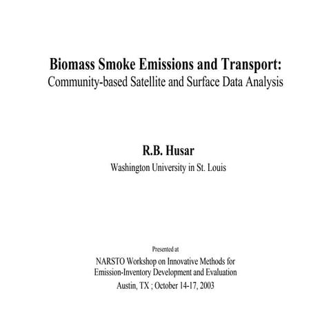 20051031 Biomass Smoke Emissions and Transport: Community-based Satellite and...