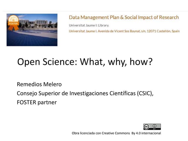 Open Science: What, why, how? 