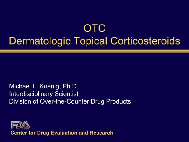 Dermatologic topical corticosteroid...