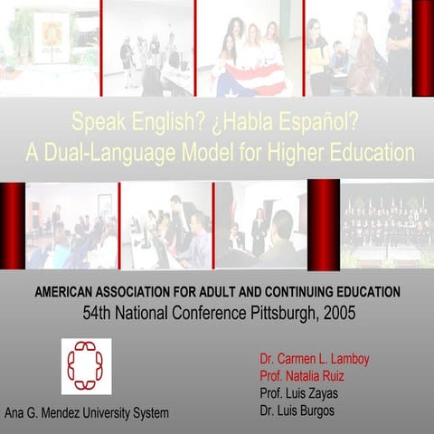 2005 AAACE Speak English? ¿Habla Español?   A Dual-Language Model for Higher ...