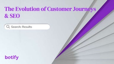 The Evolution of Customer Journeys & SEO