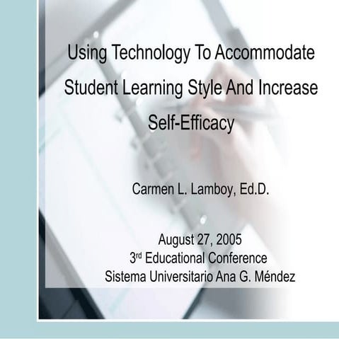 2005 SUAGM Congress: Using Technology To Accommodate Student Learning Style A...