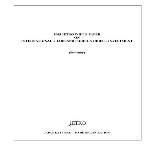2005 jetro white paper on international trade and foreign direct investment b...