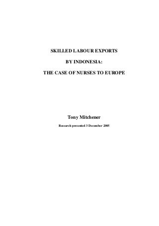 2005 Skilled Labour Exports By Indonesia- The Case of Nurses to Europe Updated March 2022.pdf