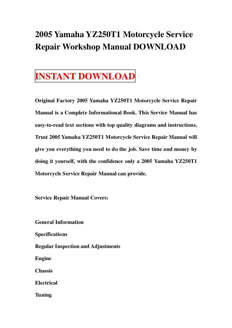2005 yamaha yz250 t1 motorcycle service repair workshop manual download