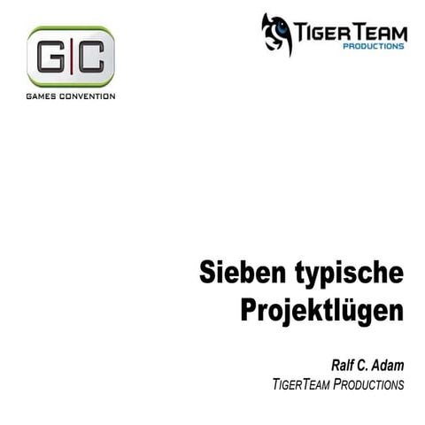 Typische Lügen im Projektmanagement | Ralf C. Adam