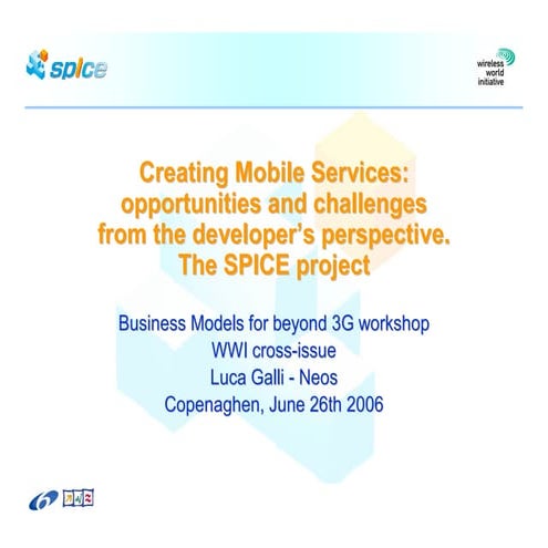 Galli - Creating Mobile Services. Opportunities And Challenges From The Devel...