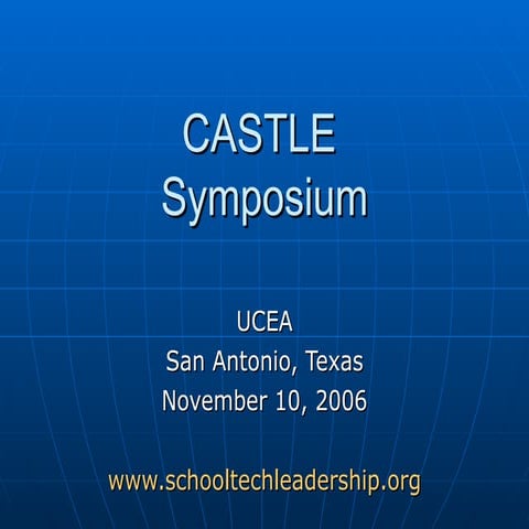 2006 UCEA CASTLE Symposium