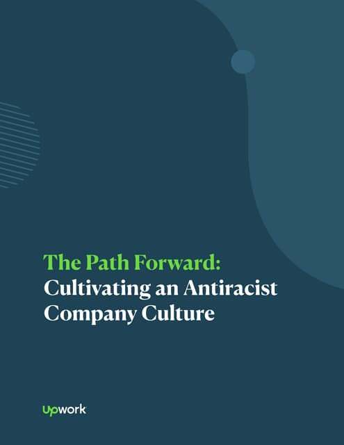 The Path Forward: Cultivating an Antiracist Company Culture