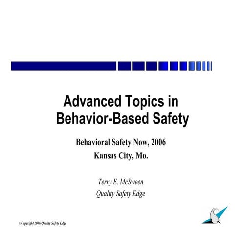 Advanced Topics in Behavior-Based Safety