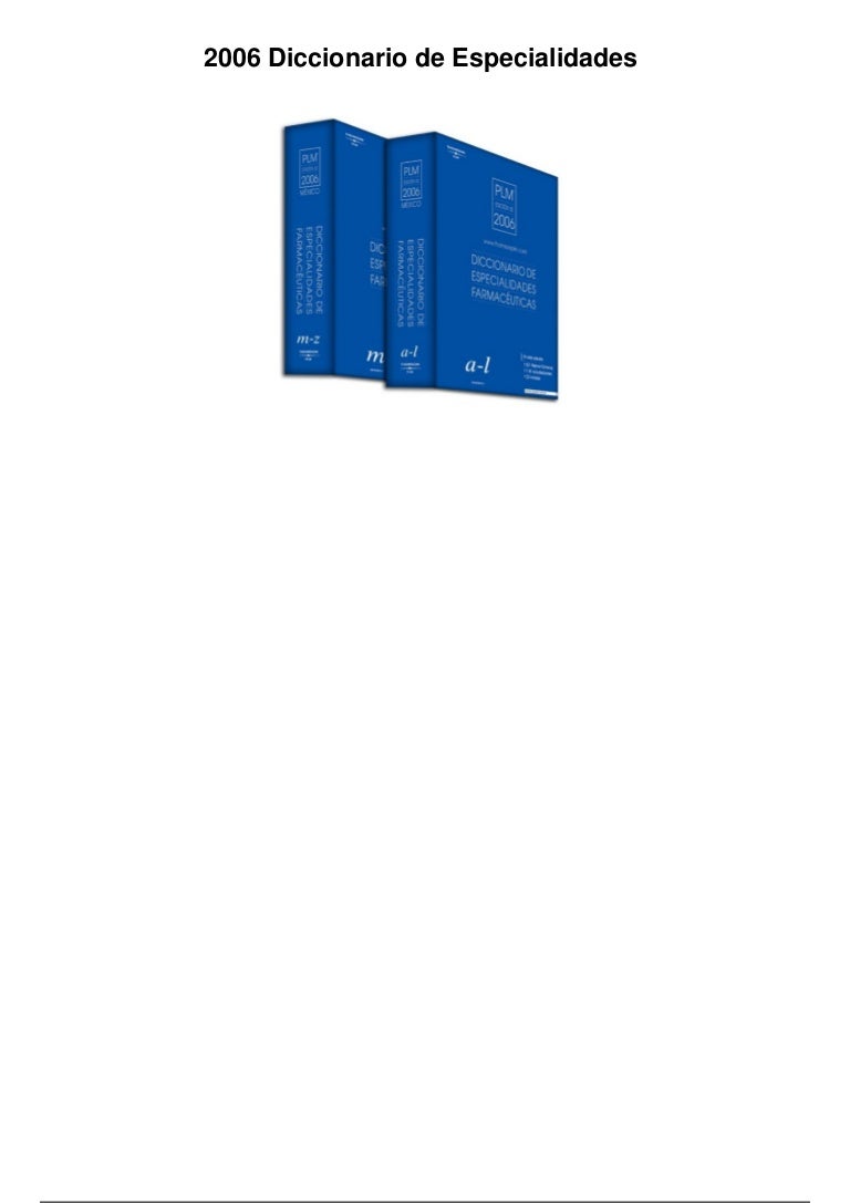 2006 Diccionario De Especialidades Pdf - 