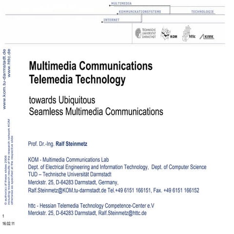 Multimedia Communications Lab (KOM) - TU Darmstadt - Research Overview ...