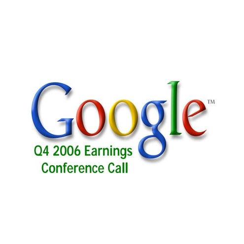 2006 Q4 Google Earnings Slides | PDF