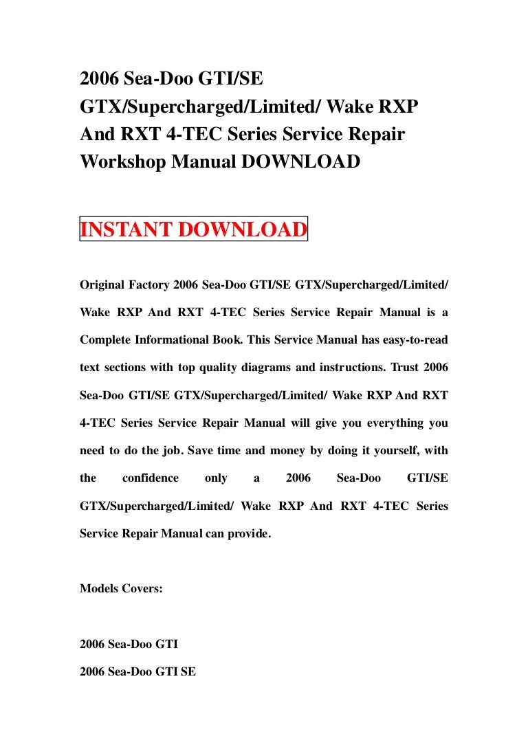 2006 sea doo gtise gtx supercharged-limited wake rxp and rxt 4-tec series  service repair workshop manual download