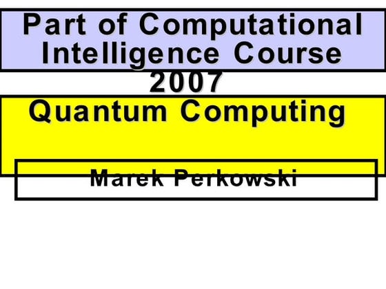 Quantum Computing Presentation 200115 Quantum Computing | PPT