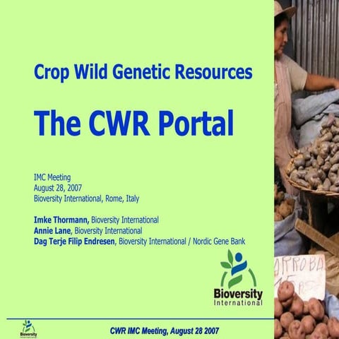 Prototype Crop Wild Relatives Portal, at the IMC Meeting (2007)