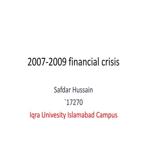 2007 2009 financial crisis | PPTX