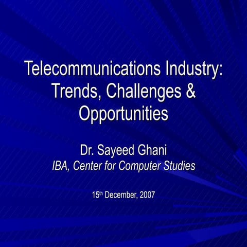 Telecommunications Industry:Trends, Challenges & Opportunities