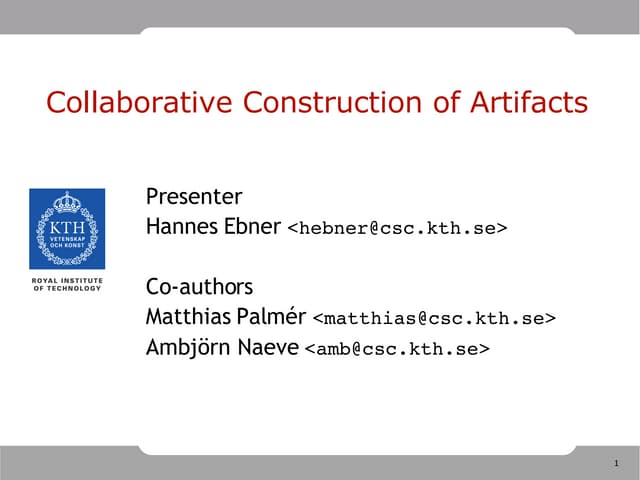 Collaborative Construction of Artifacts