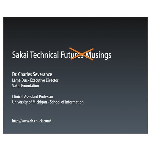 Sakai Technical Future Musings