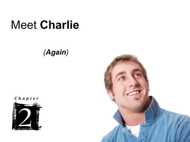 Meet Charlie   Chapter 2