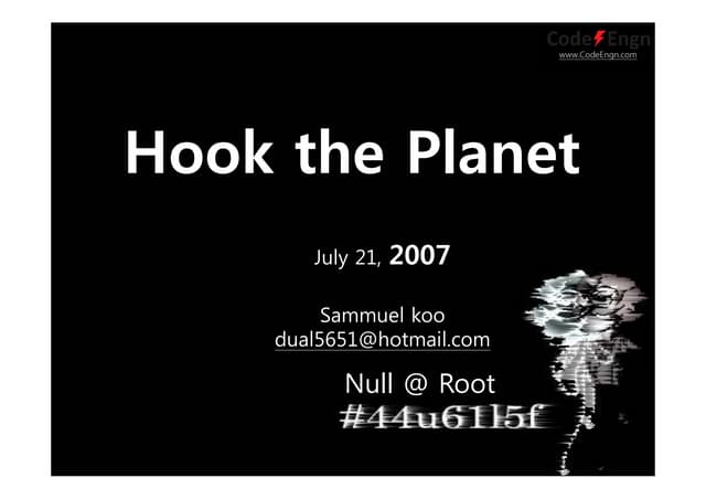 [2007 CodeEngn Conference 01] dual5651 - Windows 커널단의 후킹