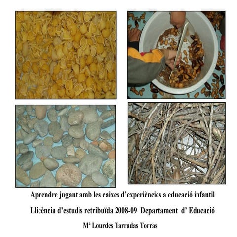 M. Lourdes Tarradas Torras. Caixes d'experiències educació infantil