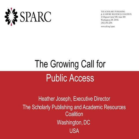The Growing Call for Open Access - Heather Joseph (2007)