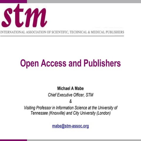 Open Access and Publishers - Michael Mabe (2007)