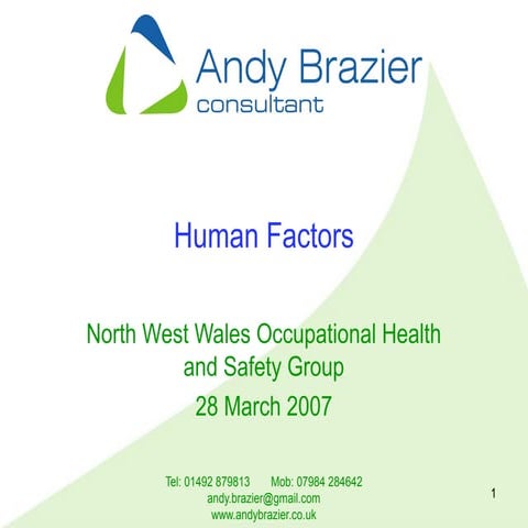 2007 North Wales OHS - Human factors overview
