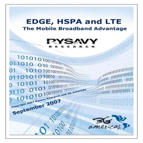 EDGE, HSPA, LTE: The Mobile Broadband Advantage