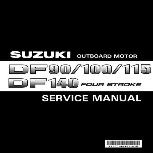 2007 suzuki outboard df90, df100, df115, df140 service repair manual