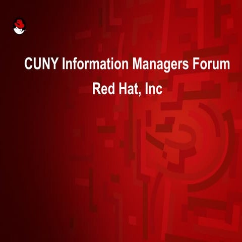 2008-01-23 Red Hat Overview to CUNY Information Managers Forum