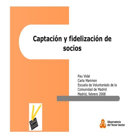 2008 02 escuela de voluntariado de la comunidad de madrid i ots. curs captaci...