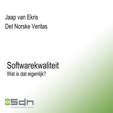 2008-06-23 - SDN - Kwaliteit van software, wat is dat nu eigenlijk?