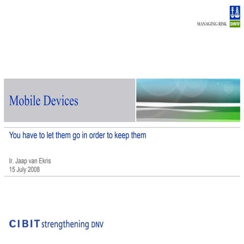 2008-07-15 - (ISC)2 - Mobile Phone Security, you have to let go in order t…